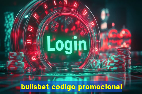 bullsbet codigo promocional